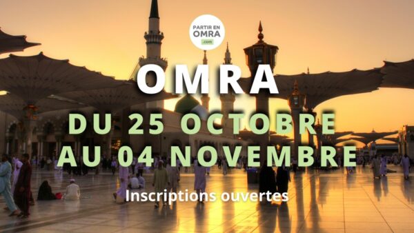 Omra Octobre 2023 durant les vacances de la Toussaint