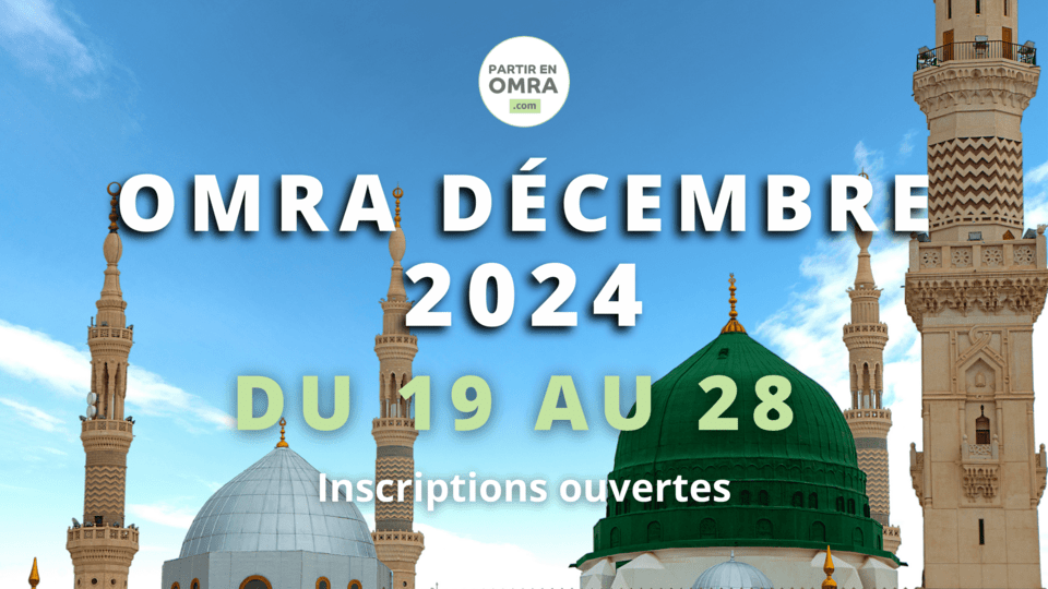 Omra Décembre 2025 (vacances scolaires)